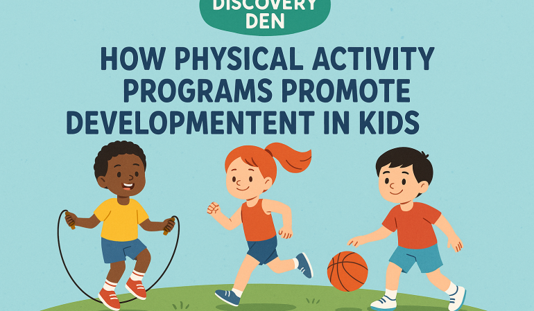 How Physical Activity Programs Promote Healthy Development in Kids