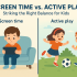 Screen Time vs. Active Play Finding the Right Balance for Kids